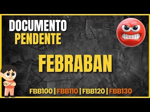Febraban - Documento Pendente | Como Resolver?