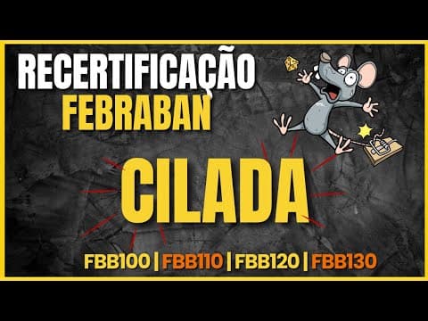 Prova de Certificação Febraban ou Recertificação Febraban ???